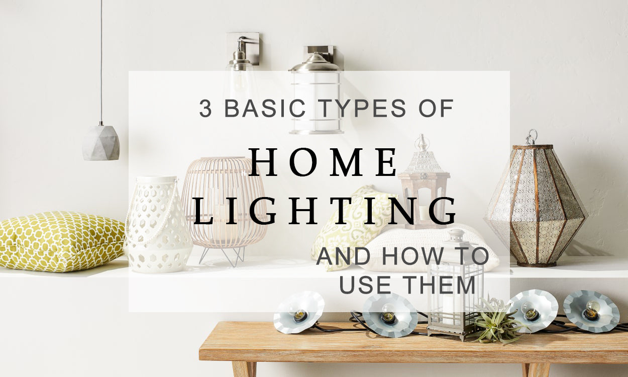 What Are the 3 Types of Lighting?
